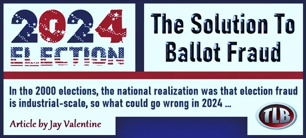 The Solution To Ballot Fraud !